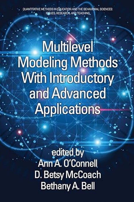 Multilevel Modeling Methods With Introductory And Advanced Applications-..