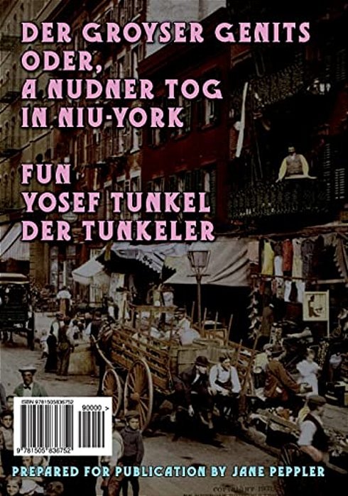 Der Groyser Genits (The Big Yawn) - Yiddish: Oder, A Nudner Tog In Niu-York (A Humoristishe Dertseylung)-..