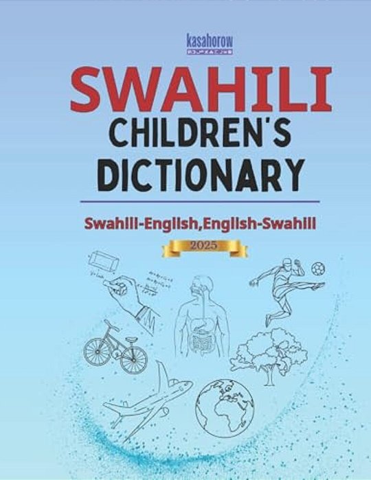 Swahili Children's Dictionary: Illustrated Swahili-English, English-Swahili-..