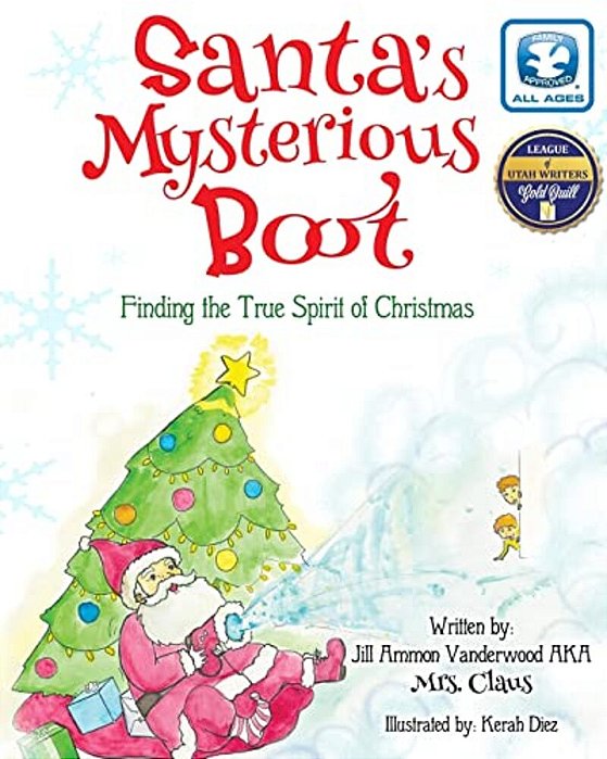 Santa's Mysterious Boot: Finding The True Spirit Of Chirstmas-..