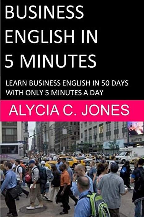 Business English In 5 Minutes-..