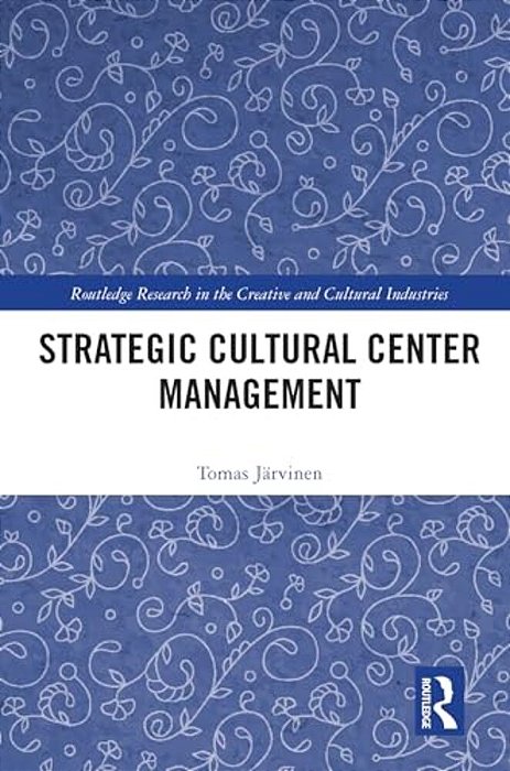 Strategic Cultural Center Management-..