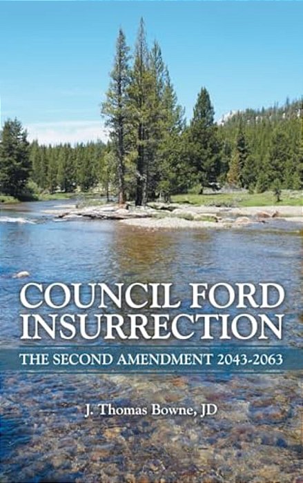 Council Ford Insurrection: The Second Amendment 2043-2063-..