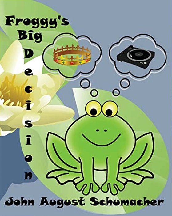 Froggy's Big Decision-..