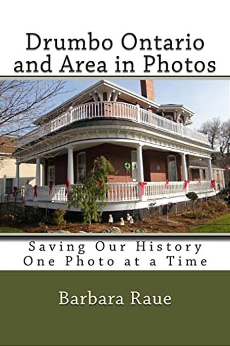 Drumbo Ontario And Area In Photos: Saving Our History One Photo At A Time-..