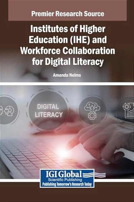 Institutes Of Higher Education (Ihe) And Workforce Collaboration For Digital Literacy-..