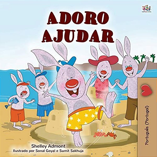 I Love To Help (Portuguese Children's Book - Portugal): Portuguese European-..