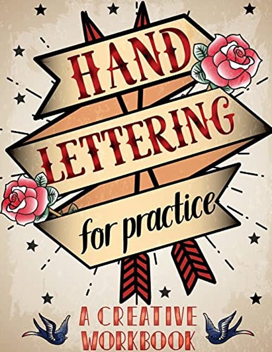 Hand Lettering For Practice Sheet, A Creative Workbook: Create And Develop Your Own Style,8.5 X 11 Inch,160 Page-..