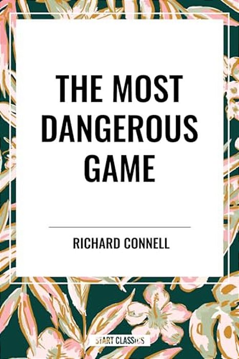 Most Dangerous Game-..