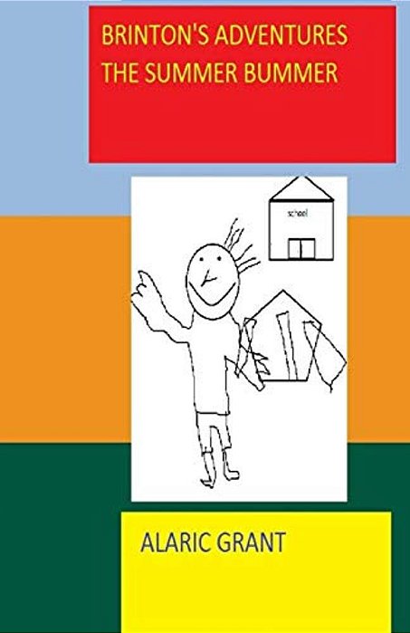 Brinton's Adventures: The Summer Bummer-..