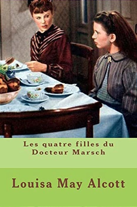 Les Quatre Filles Du Docteur Marsch-..