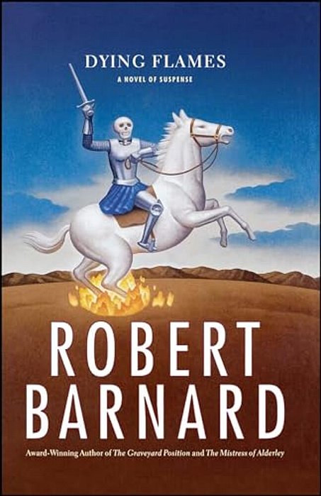 Dying Flames: A Novel Of Suspense-..
