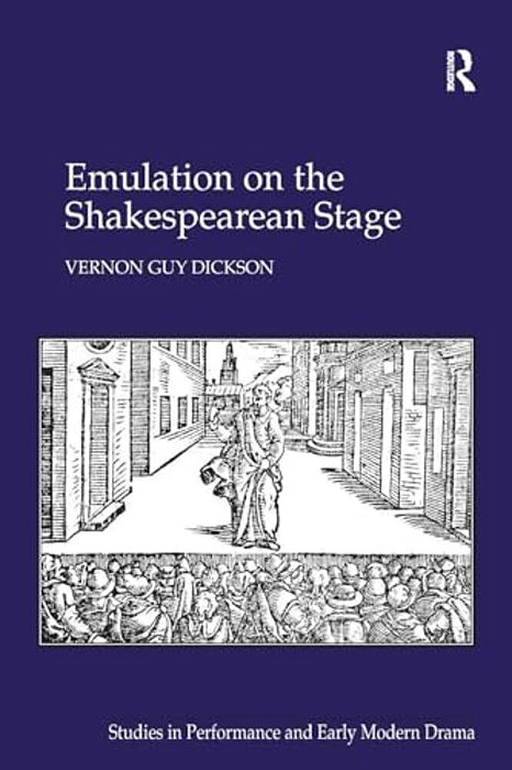 Emulation On The Shakespearean Stage-..