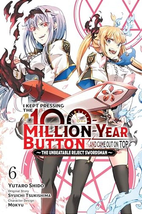 I Kept Pressing The 100-Million-year Button And Came Out On Top, Vol. 6 (Manga): Volume 6-..