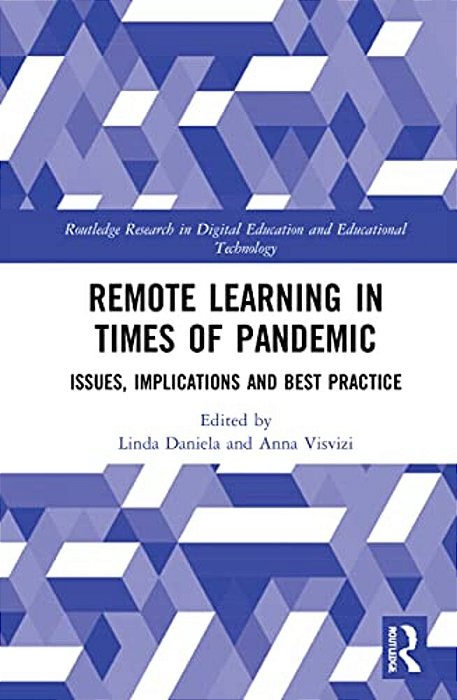 Remote Learning In Times Of Pandemic: Issues, Implications And Best Practice-..