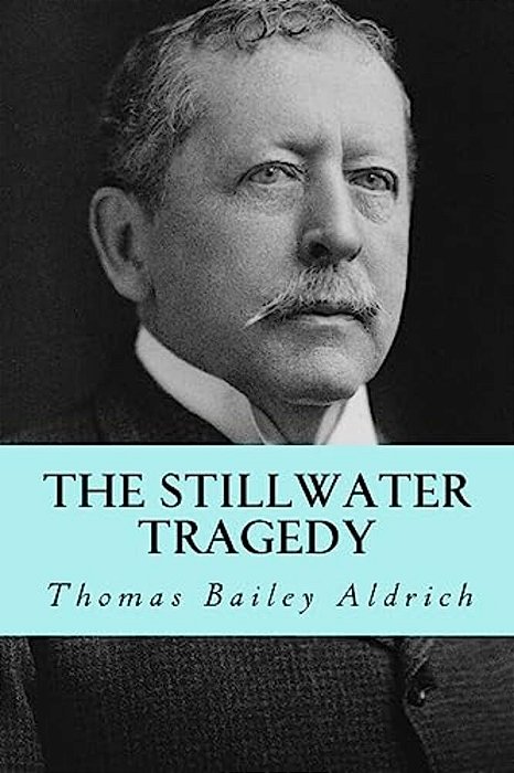 The Stillwater Tragedy-..