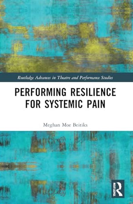 Performing Resilience For Systemic Pain-..