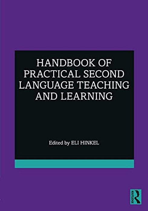 Handbook Of Practical Second Language Teaching And Learning-..