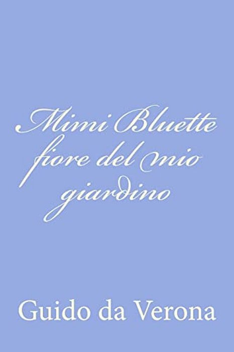 Mimi Bluette Fiore Del Mio Giardino-..