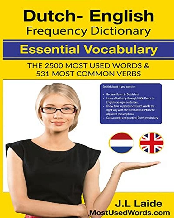 Dutch English Frequency Dictionary - Essential Vocabulary: 2500 Most Used Words & 531 Most Common Verbs-..