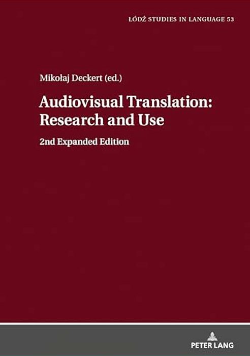 Audiovisual Translation - Research And Use: 2ND Expanded Edition-..