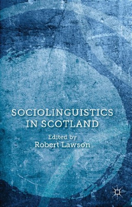 Sociolinguistics In Scotland-..