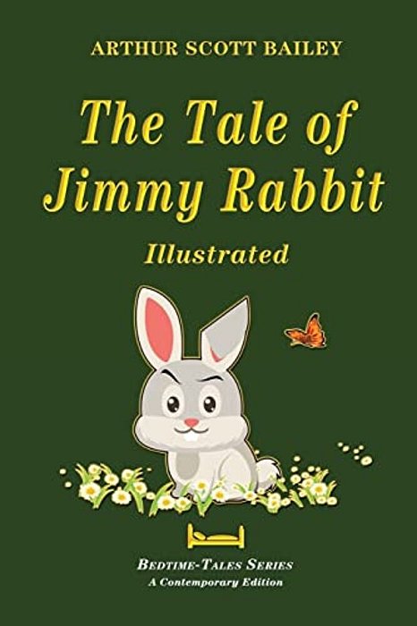 The Tale Of Jimmy Rabbit - Illustrated-..