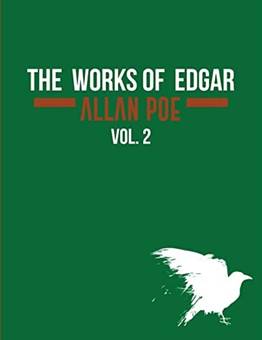 The Works Of Edgar Allan Poe In Five Volumes-..