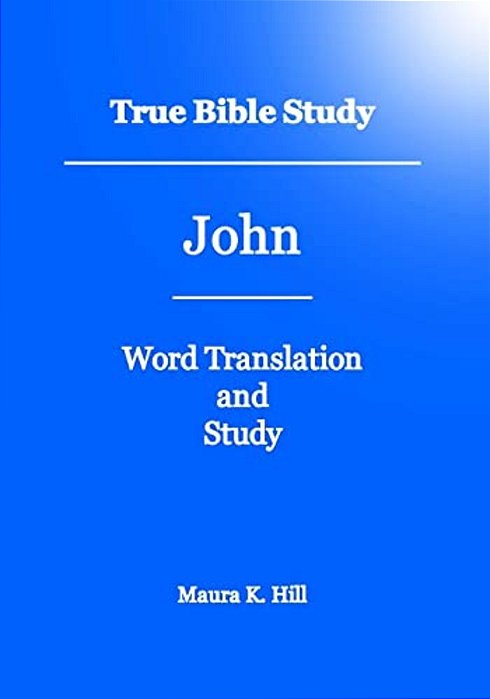 True Bible Study - John-..