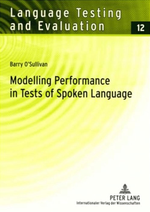 Modelling Performance In Tests Of Spoken Language-..