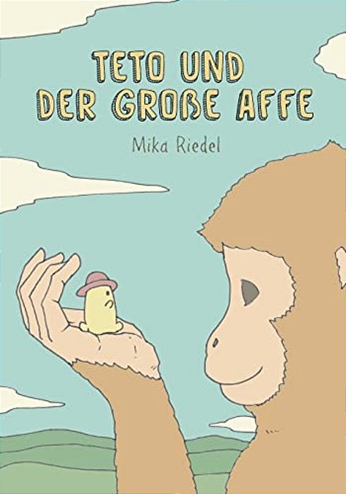 Teto And The Tall Monkey (German): Teto Und Der Grosse Affe-..