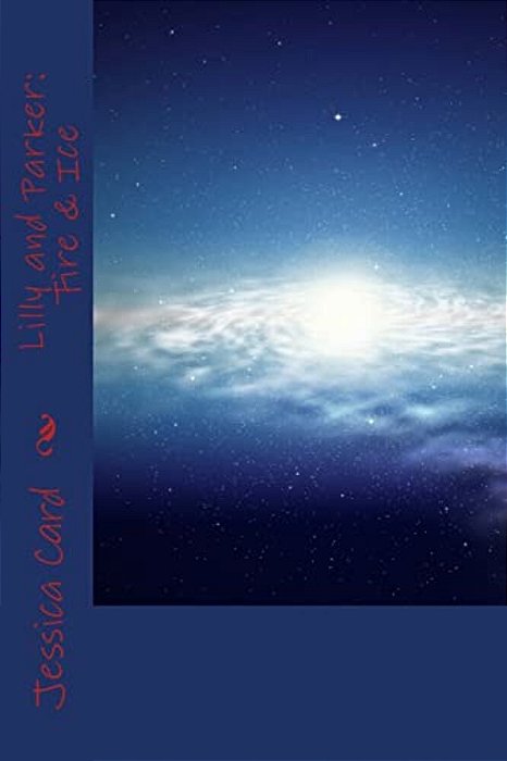 Lilly & Parker: Fire & Ice-..
