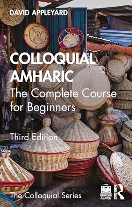 Colloquial Amharic: The Complete Course For Beginners-..