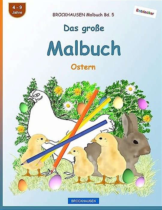 Brockhausen Malbuch Bd. 5 - Das Große Malbuch: Ostern-..