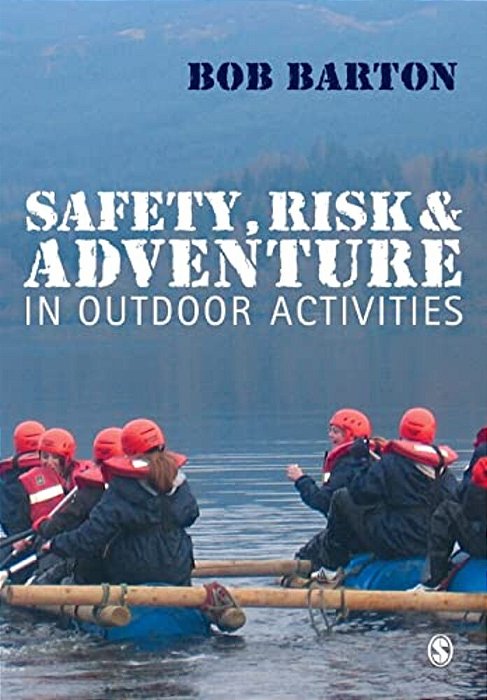 Safety, Risk And Adventure In Outdoor Activities-..
