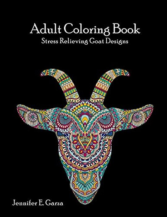 Goats Adult Coloring Book: Stress Relieving Goat Designs-..
