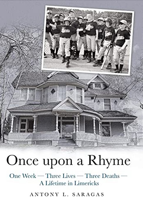 Once Upon A Rhyme: One Week --- Three Lives --- Three Deaths --- A Lifetime In Limericks-..