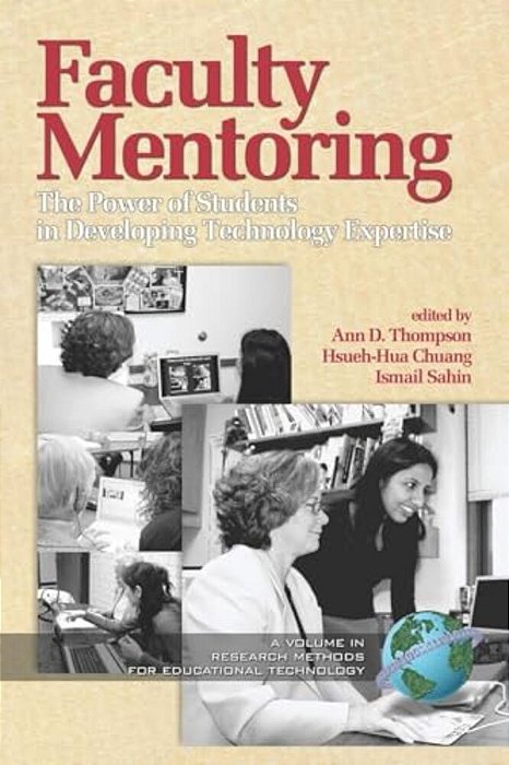 Faculty Mentoring: The Power Of Students In Developing Technology Expertise-..