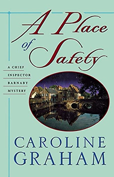 A Place Of Safety: A Chief Inspector Barnaby Novel-..