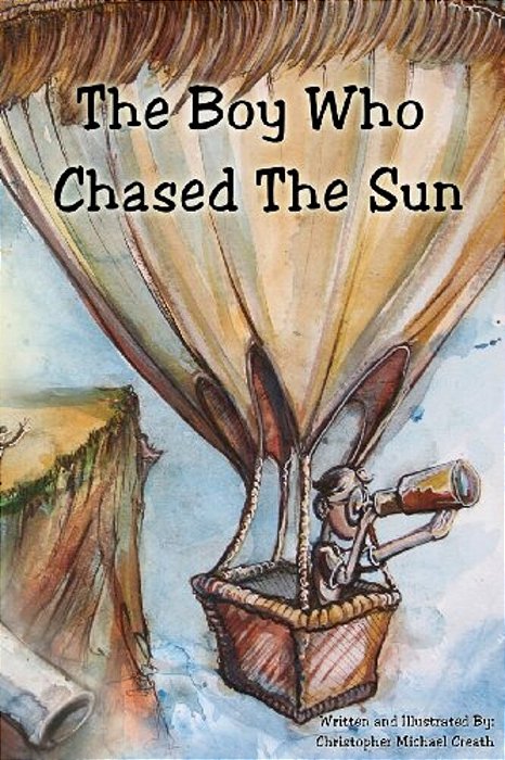 The Boy Who Chased The Sun: Www. Theboywhochasedthesun. Com-..