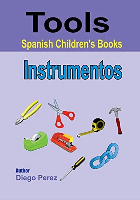 Spanish Children's Books: Tools-..