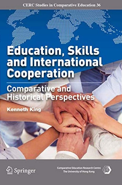 Education, Skills And International Cooperation: Comparative And Historical Perspectives-..