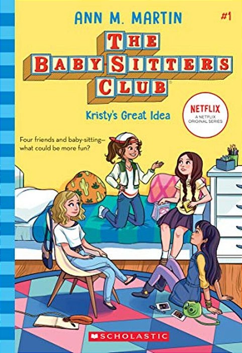 Kristy's Great Idea (The Baby-Sitters Club #1): Volume 1-..