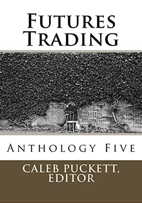 Futures Trading: Anthology Five-..