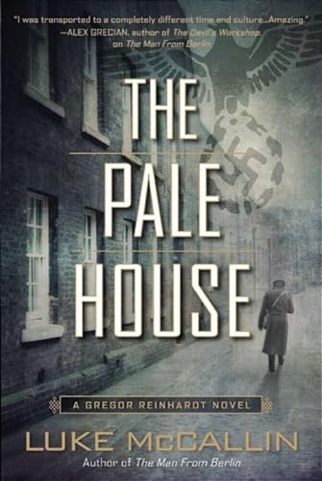 The Pale House: A Gregor Reinhardt Novel-..