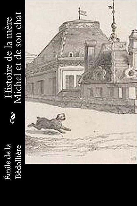 Histoire De La Mère Michel Et De Son Chat-..