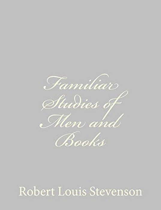 Familiar Studies Of Men And Books-..