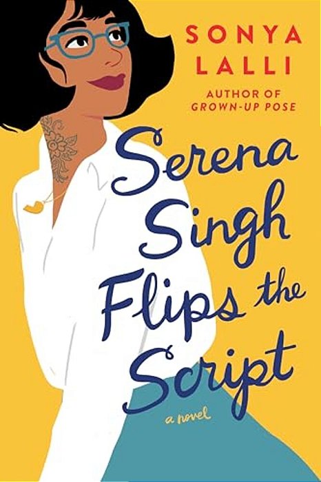 Serena Singh Flips The Script-..