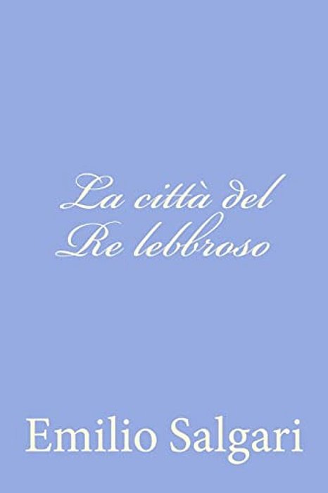 La Città Del Re Lebbroso-..