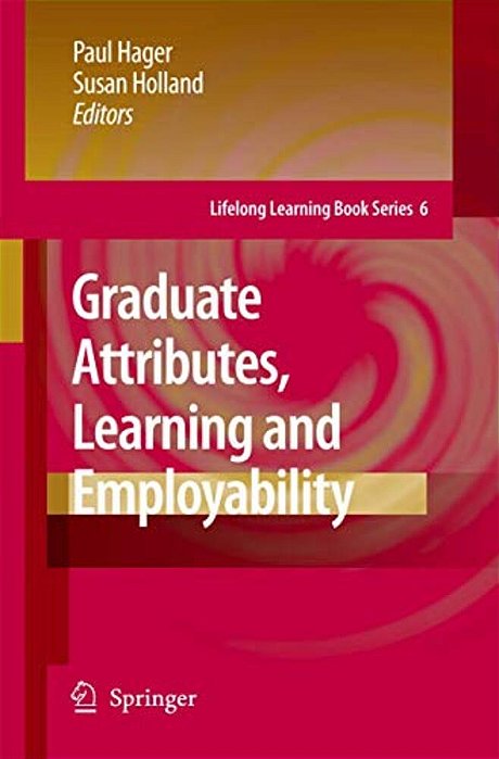 Graduate Attributes, Learning And Employability-..